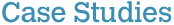 Case Studies